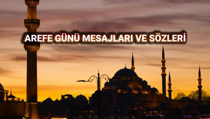 Kurban Bayramı Arefesi İçin En Güzel Mesajlar ve Sözler