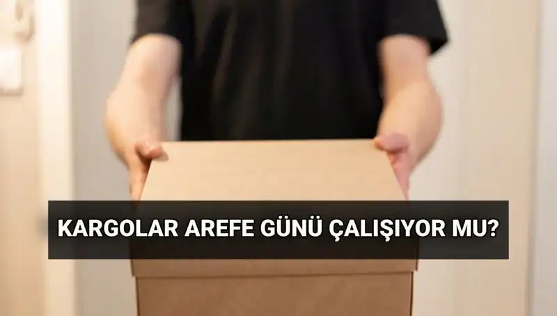 Kurban Bayramı’nda Kargo Hizmetleri: Arefe Günü Çalışma Saatleri