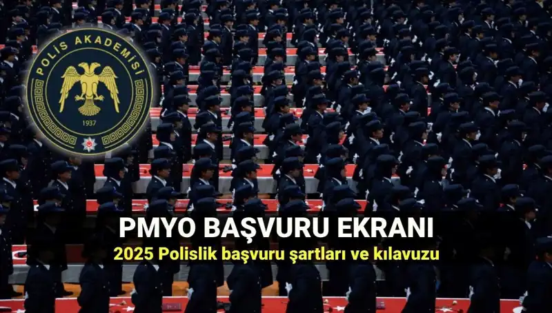 2025 PMYO Başvurusu: Polislik İçin Gerekli Tüm Bilgiler ve Süreç