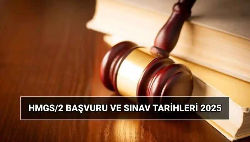 2025 HMGS/2 Sınavı İçin Geri Sayım: Başvuru Tarihleri ve Detaylar
