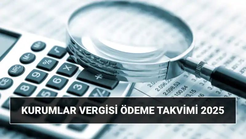 2025’te Kurumlar Vergisi Oranı Ne Olacak? Beyanname Süreleri Açıklandı!