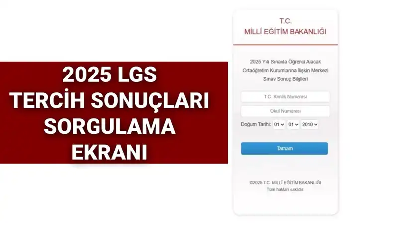 2025 LGS Tercih Sonuçları Açıklandı: MEB'den Son Dakika Bilgileri
