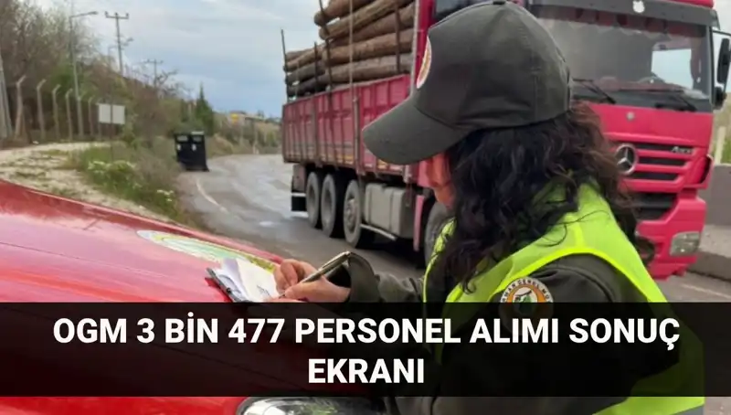 2025 Orman Genel Müdürlüğü Personel Alımı Sonuçları Açıklandı! İşte Şimdi Ne Yapmalısınız?