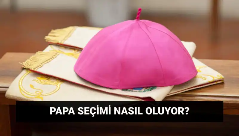 Tarihi Konklav: Yeni Papa Seçimi Süreci ve Tüm Detayları
