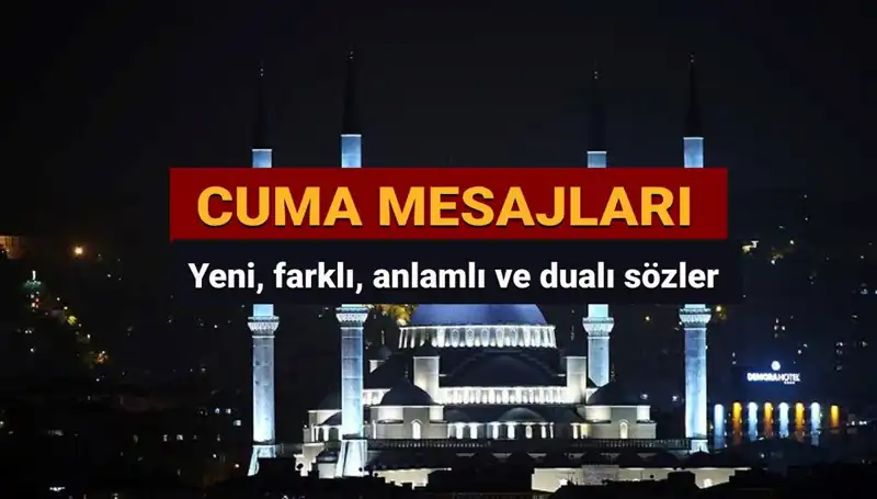 2025 Cuma İletileri: Dualı, Anlamlı ve Farklı Mesajlarla Sevdiklerinizi Kutlayın