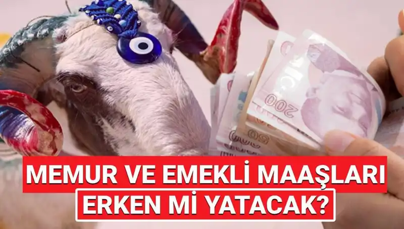 2025 Haziran Emekli ve Memur Maaşları Bayram Öncesi Hesaplarda Olacak mı?
