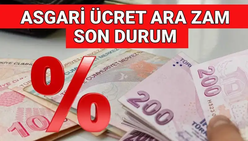 2025 Asgari Ücret Ara Zam Beklentileri: Temmuz'da Ek Zam Olacak mı?