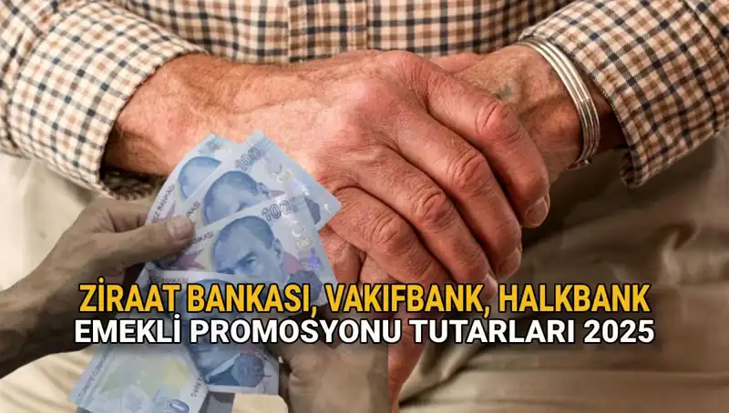 Emeklilerin Yüzünü Güldüren Banka Promosyonları 2025'te Artıyor
