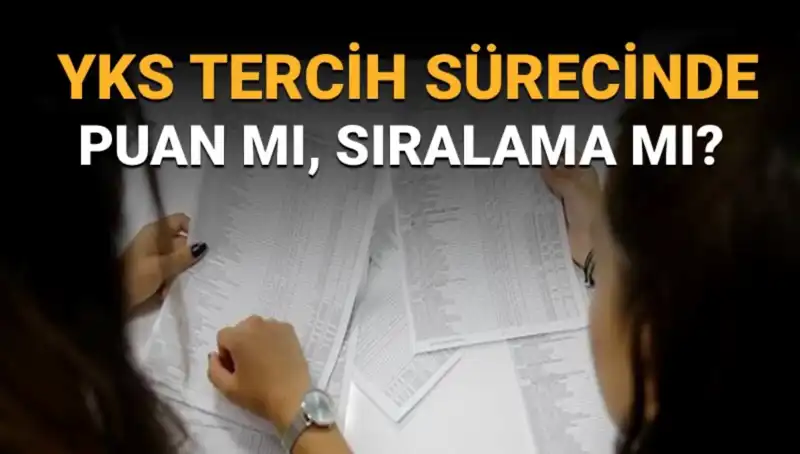 YKS Tercih Sürecinde Uzmanlardan Puan ve Sıralama İle İlgili Altın Tavsiyeler