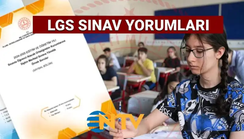 2025 LGS Sınavı Üzerine Detaylı Yorumlar: Kolay mı, Zor mu?