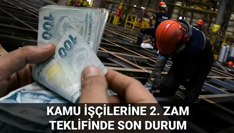 Kamu İşçilerine Yüzde Kaç Zam Teklifi Açıklandı? 2025 Beklentileri