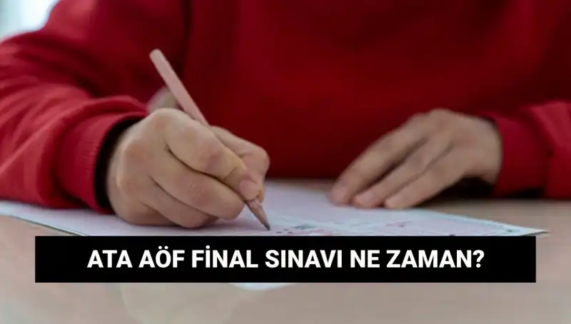 ATA AÖF Final Sınavları ve Sınav Yerleri Hakkında merak edilenler