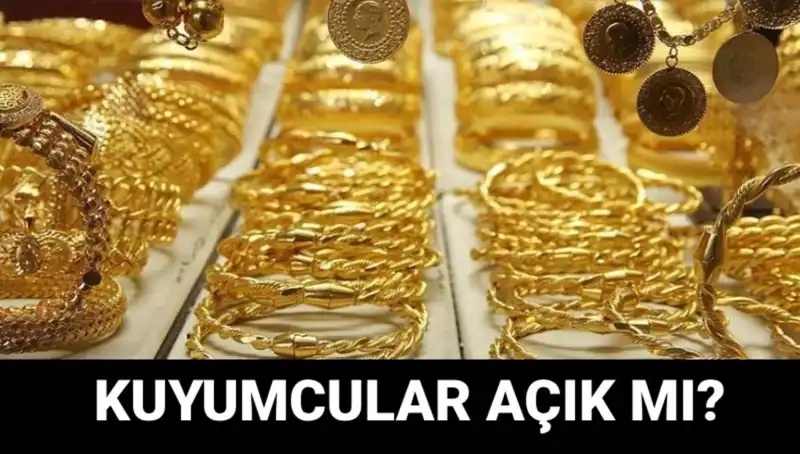 Bayramda Kuyumcular Açık mı? Tüm Bilgiler Burada!