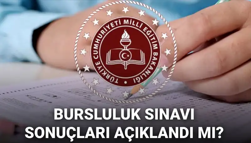 2025 Bursluluk Sınavı Sonuçları Ne Zaman Açıklanacak? İşte Tüm Detaylar!