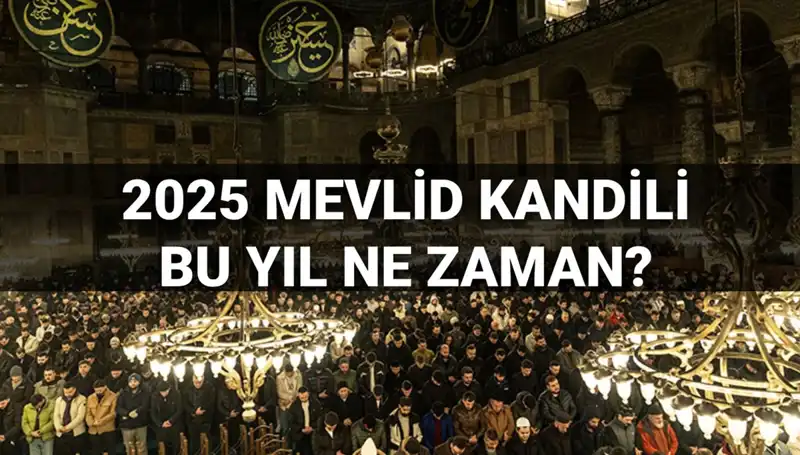2025 Mevlid Kandili Ne Zaman? Diyanet Tarihini Açıkladı!